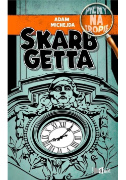 Pilny na tropie Skarb getta