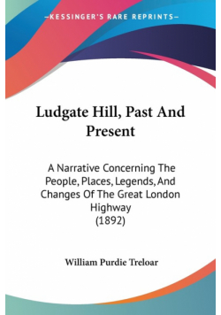 Ludgate Hill, Past And Present