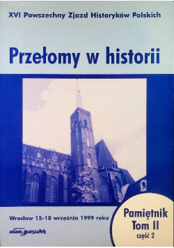 Przełomy w historii tom II część II