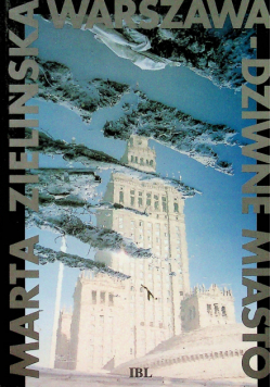 Warszawa - dziwne miasto