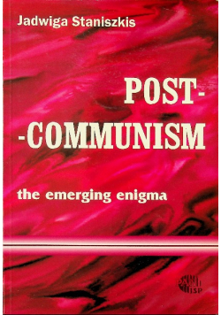 Post Communism the emerging enigma