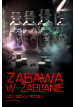 Zabawa w zabijanie. Dorota Czerwińska. Tom 4