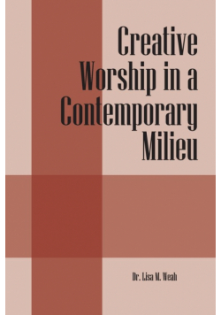 Creative Worship in a Contemporary Milieu