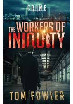 The Workers of Iniquity