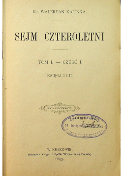 Sejm czteroletni Tom 1 część i i II 1895 r.
