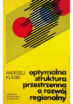 Optymalna struktura przestrzenna a rozwój regionalny