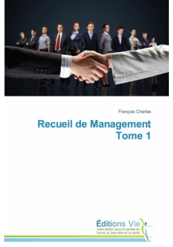 Recueil de management tome 1