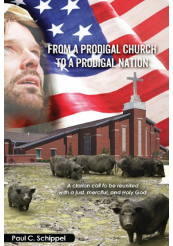 From a Prodigal Church to a Prodigal Nation