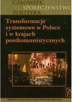 Transformacje systemowe w Polsce i w krajach postkomunistycznych