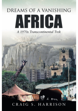 Dreams of a Vanishing Africa
