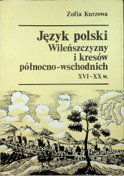 Język Polski Wileńszczyzny i Kresów północno wschodnich