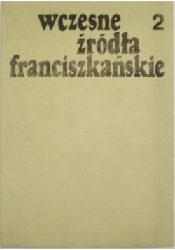 Wczesne źródła franciszkańskie 2