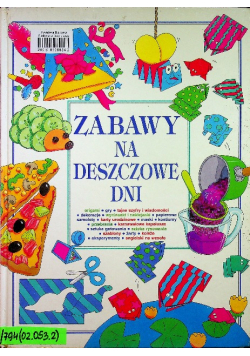 Zabawy na deszczowe dni