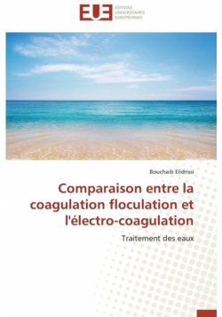 Comparaison entre la coagulation floculation et l'électro-coagulation