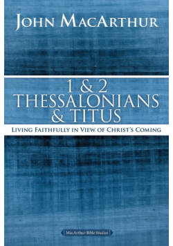 1 and 2 Thessalonians and Titus