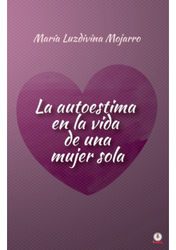 La autoestima en la vida de una mujer sola