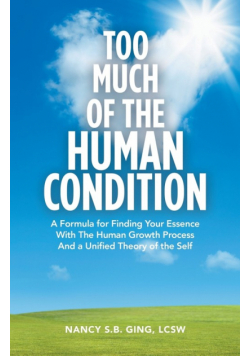 Too Much of the Human Condition