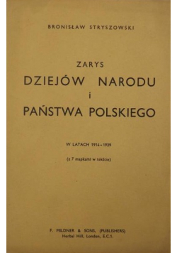 Zarys dziejów Narodu i Państwa Polskiego 1947 r.