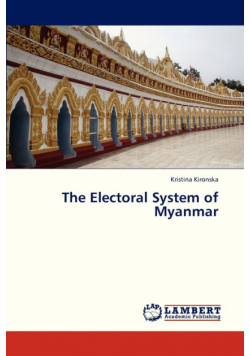 The Electoral System of Myanmar
