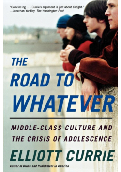 The Road to Whatever