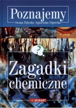 Poznajemy. Zagadki chemiczne w.2015 DEMART