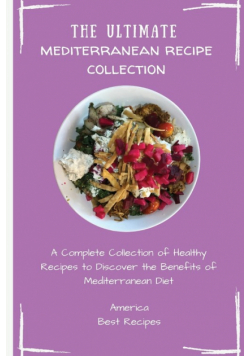 The Ultimate Mediterranean Recipe Collection