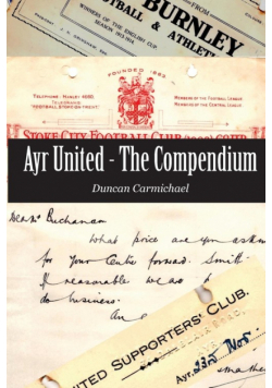 Ayr United - The Compendium