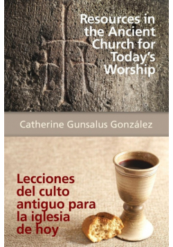Resources in the Ancient Church for Today S Worship Aeth