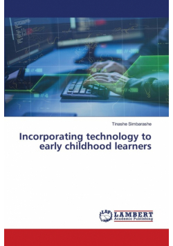 Incorporating technology to early childhood learners