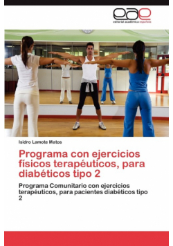 Programa Con Ejercicios Fisicos Terapeuticos, Para Diabeticos Tipo 2