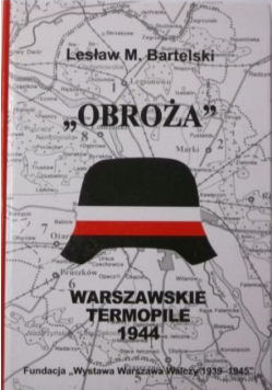 Wola Warszawskie Termopile 1944