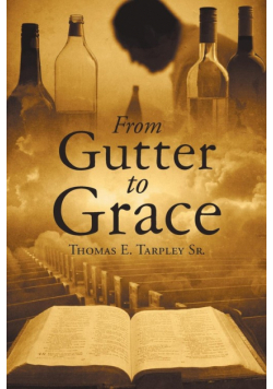 From Gutter to Grace