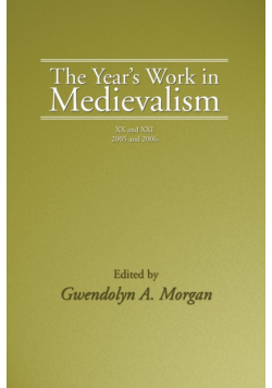 The Year's Work in Medievalism, 2005 and 2006