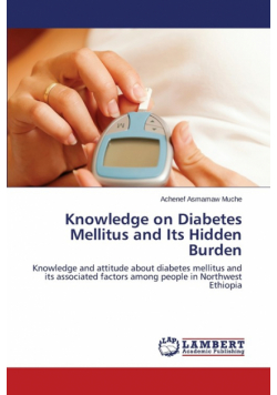 Knowledge on Diabetes Mellitus and Its Hidden Burden