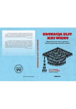 EDUKACJA ELIT XXI WIEKU Wymienialność elit w systemie demokratycznego państwa prawa.