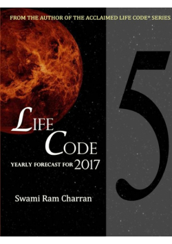 Lifecode #5 Yearly Forecast For 2017 Narayan