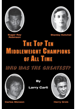 The Top Ten Middleweight Champions of All Time