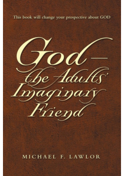 God-The Adults' Imaginary Friend