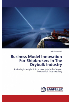 Business Model Innovation for Shipbrokers in the Drybulk Industry