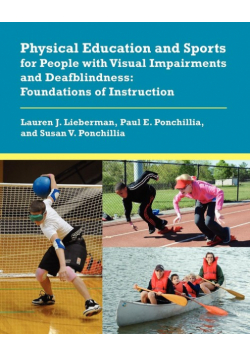 Physical Education and Sports for People with Visual Impairments and Deafblindness