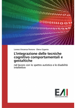 L'integrazione delle tecniche cognitivo comportamentali e gestaltiche