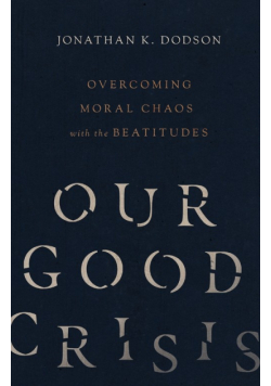 Our Good Crisis