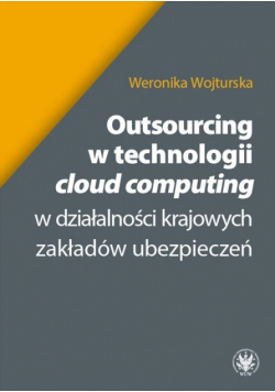 Outsourcing w technologii "cloud computing"...