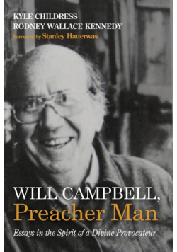 Will Campbell, Preacher Man
