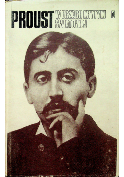 Proust w oczach krytyki światowej