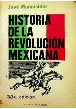 Historia de la revolucion mexican