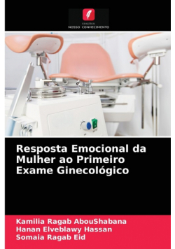 Resposta Emocional da Mulher ao Primeiro Exame Ginecológico