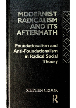 Modernist Radicalism and its aftermath
