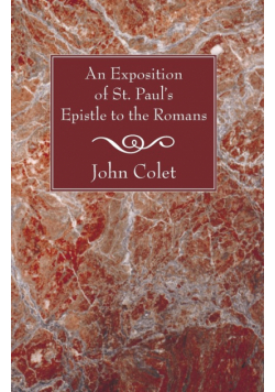 An Exposition of the Epistle to the Romans
