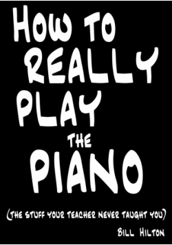 How To Really Play The Piano